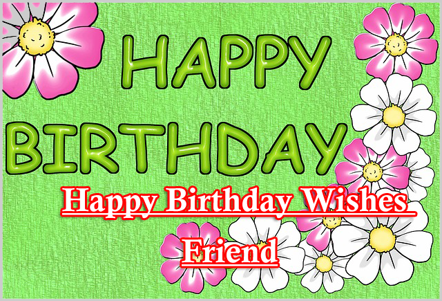 Happy Birthday Wishes Images for Friend