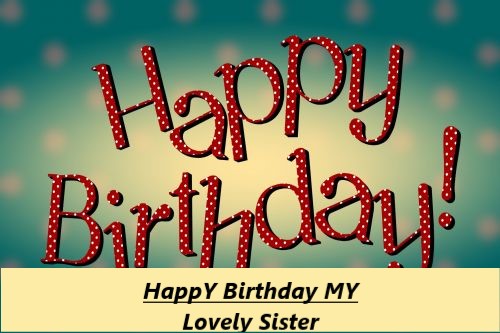 Sister Happy Birthday Images