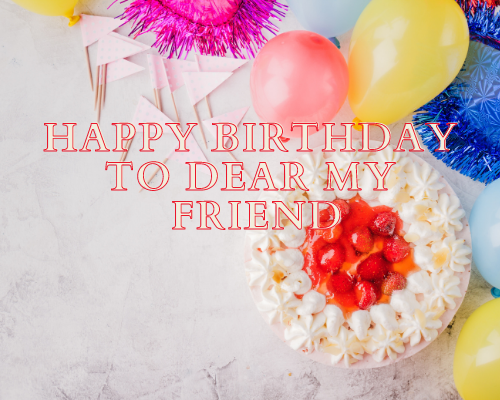Happy Birthday Wishes Images for Friend