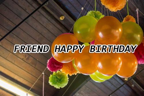 Friend Happy Birthday