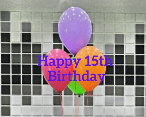 Happy 15th Birthday 