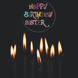Top 21+ Best Happy Birthday Sister Wishes Images Pics Download