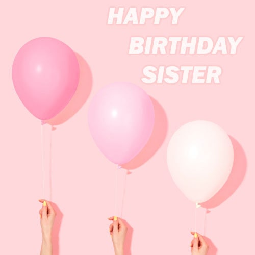 Happy Birthday Images For Sister