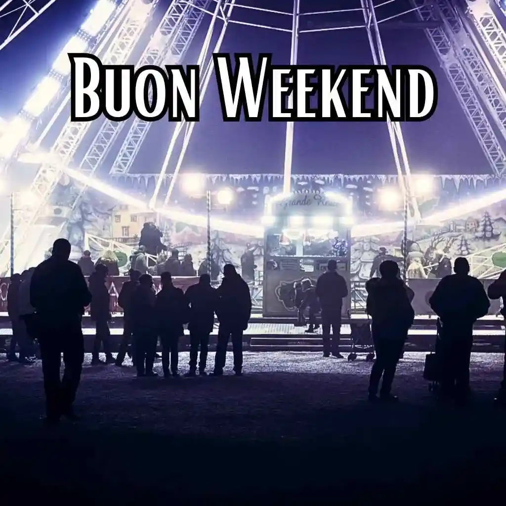 buon weekend simpatico