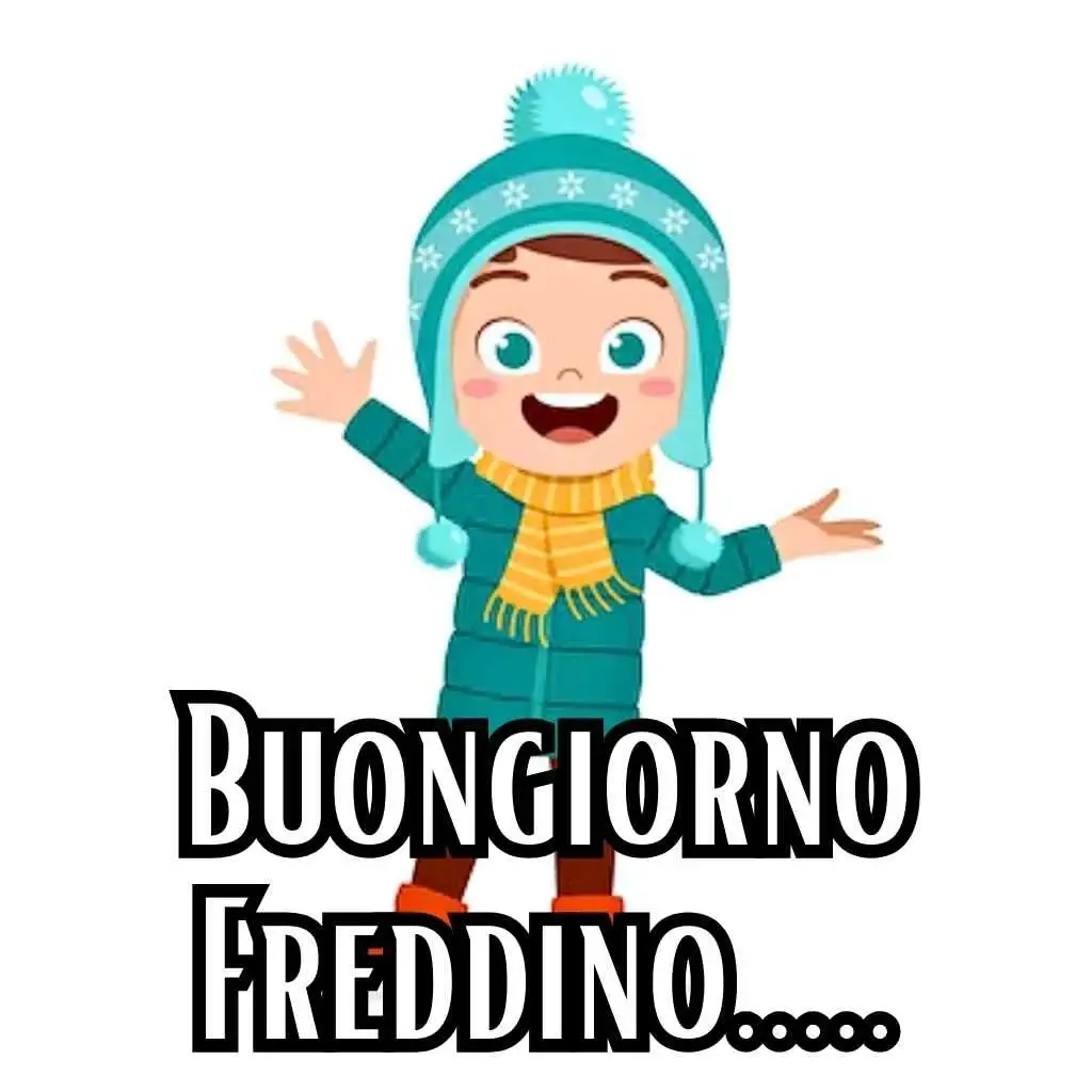 buongiorno con freddo