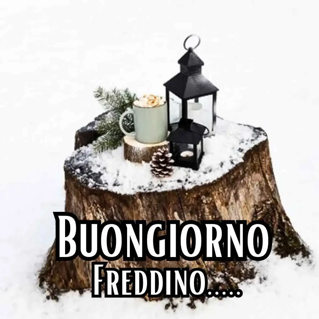 immagini di buongiorno freddoloso