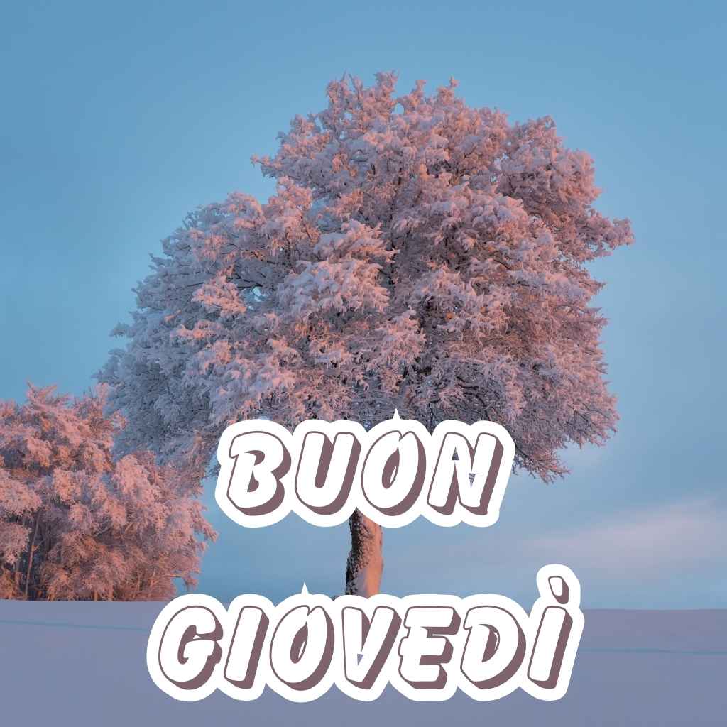 belle immagini di buon giovedì invernale